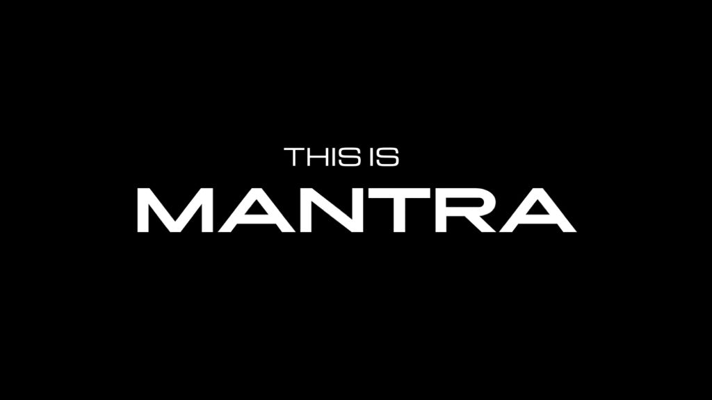 Black background with 'THIS IS MANTRA' text